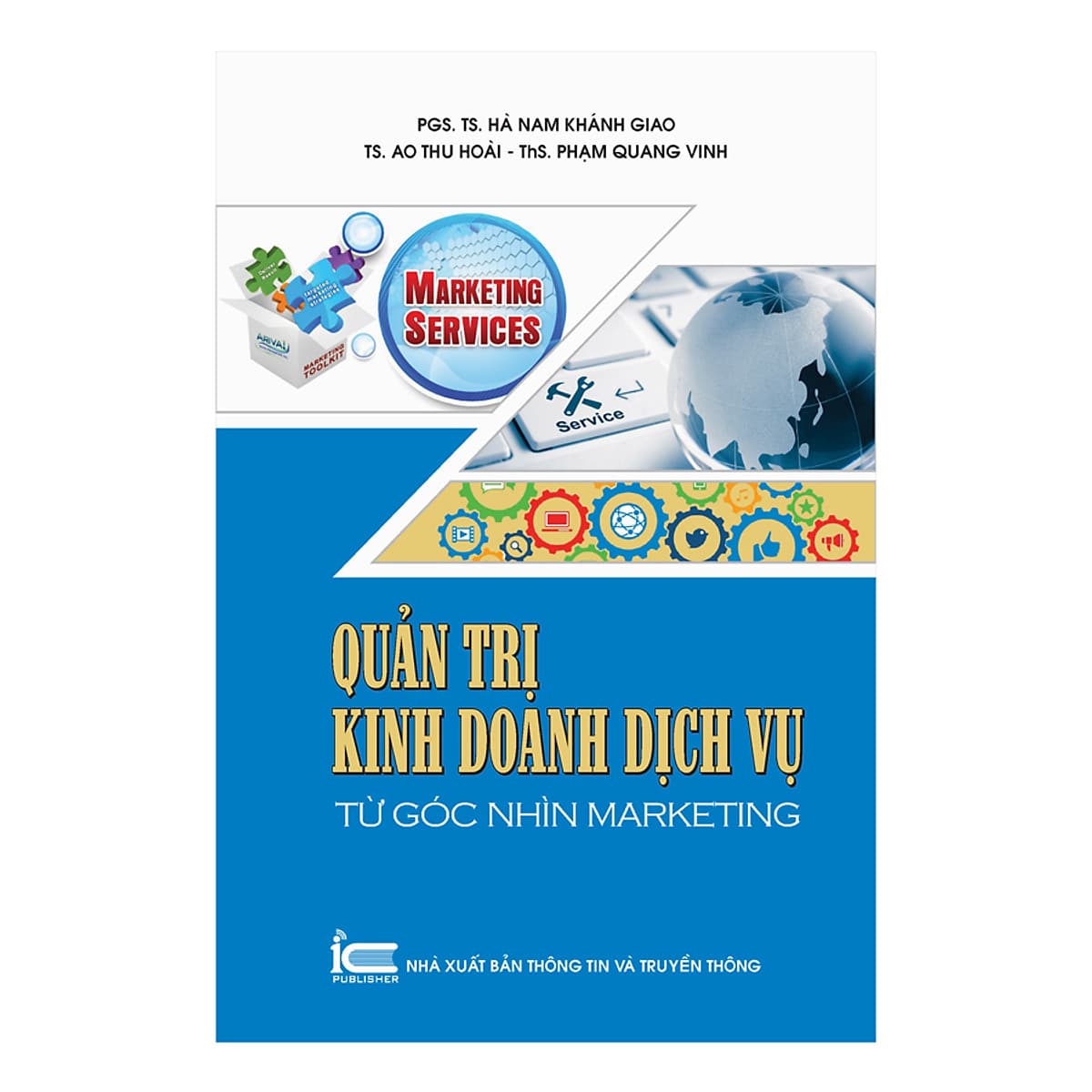 Bìa sách Quản Trị Kinh Doanh Dịch Vụ Từ Góc Nhìn Marketing