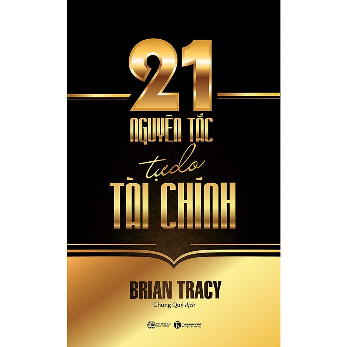 Bìa sách 21 Nguyên Tắc Tự Do Tài Chính
