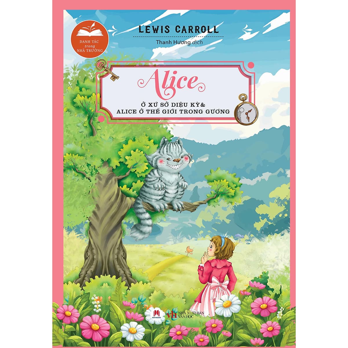 Bìa sách Alice Ở Xứ Sở Diệu Kỳ Và Alice Ở Thế Giới Trong Gương