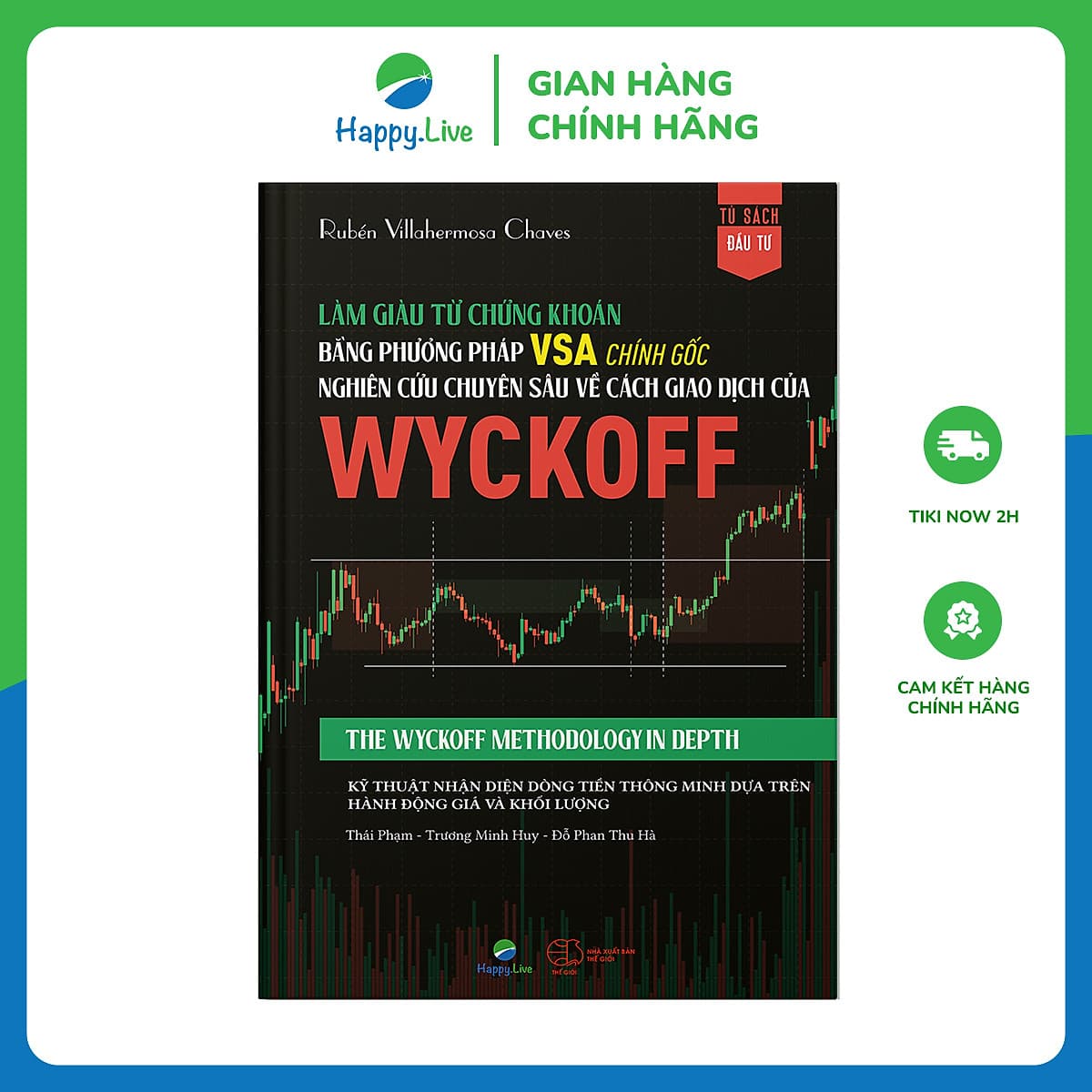 Bìa sách Làm giàu từ chứng khoán bằng phương pháp VSA chính gốc: Nghiên cứu chuyên sâu về cách giao dịch của Wyckoff