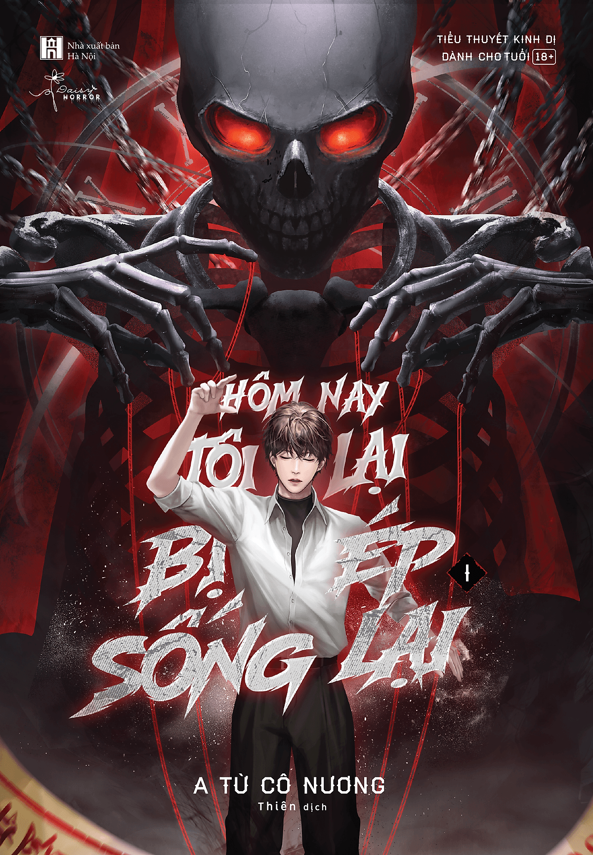 Bìa sách Hôm nay tôi lại bị ép sống lại (Tập 1)