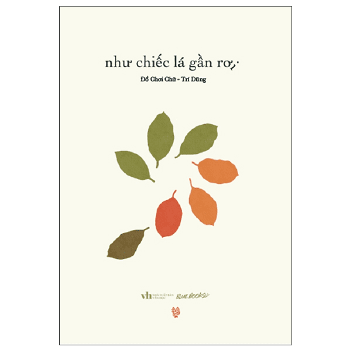 Bìa sách Như Chiếc Lá Gần Rơi