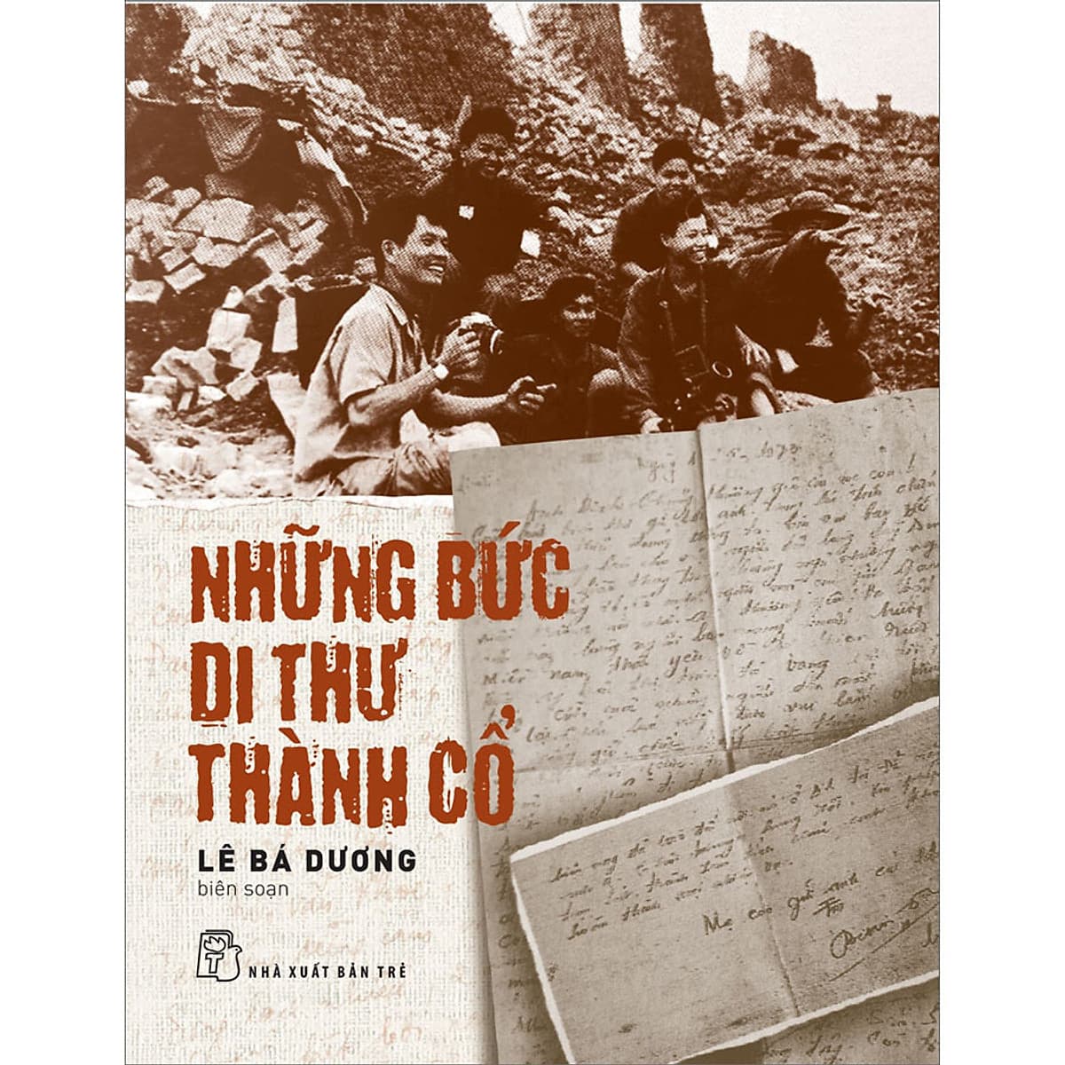 Bìa sách Những bức di thư Thành cổ