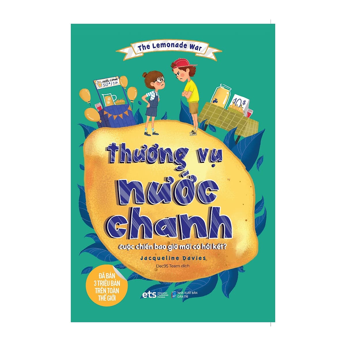 Bìa sách The Lemonade War: Thương Vụ Nước Chanh