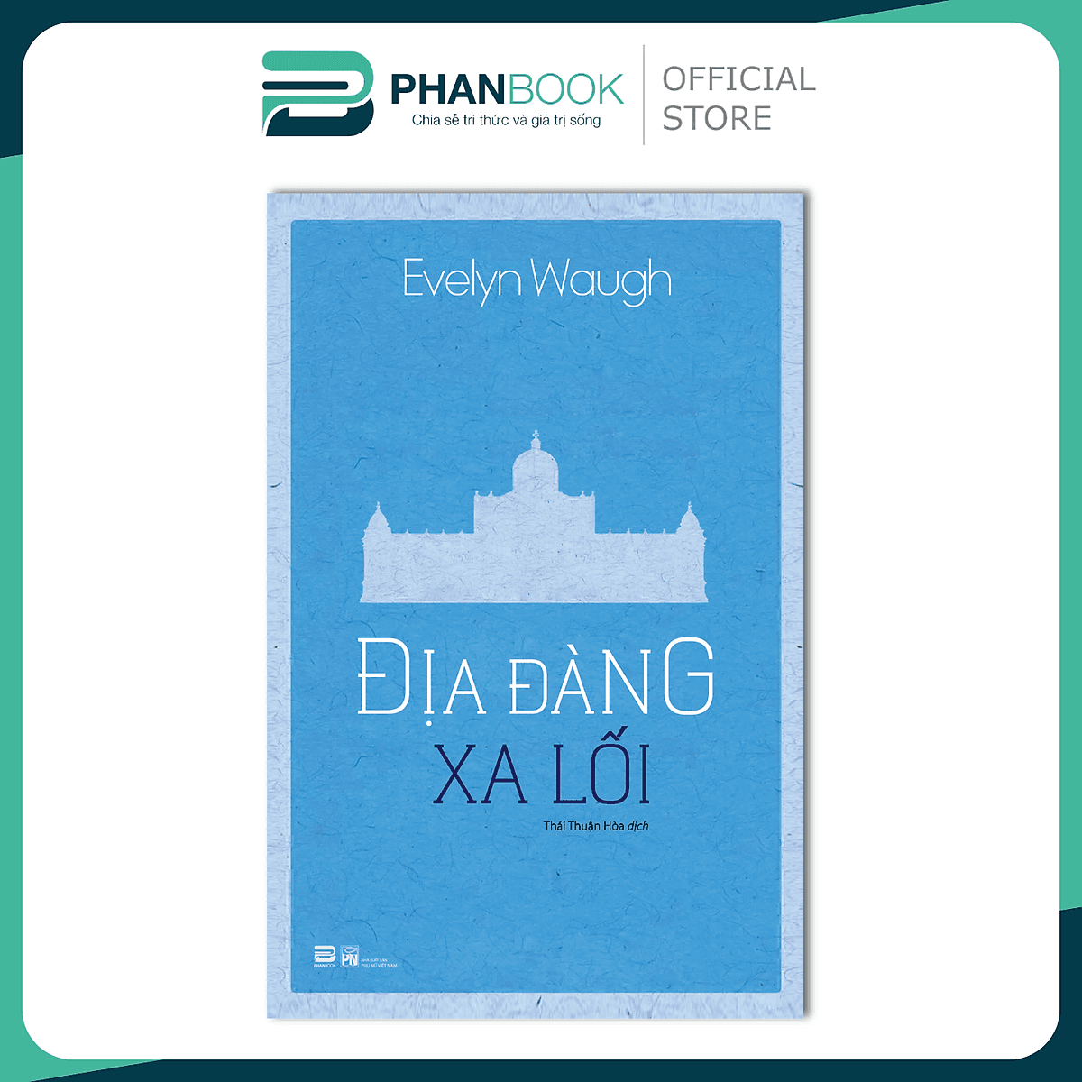 Bìa sách Địa Đàng Xa Lối - Tiểu Thuyết
