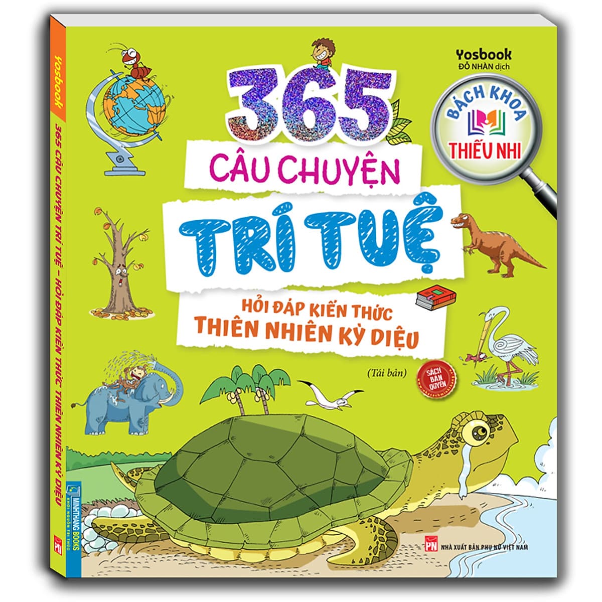Bìa sách Bách Khoa Thiếu Nhi - 365 Câu Chuyện Trí Tuệ - Hỏi Đáp Kiến Thức Thiên Nhiên Kỳ Diệu (Sách Bản Quyền) - Tái Bản