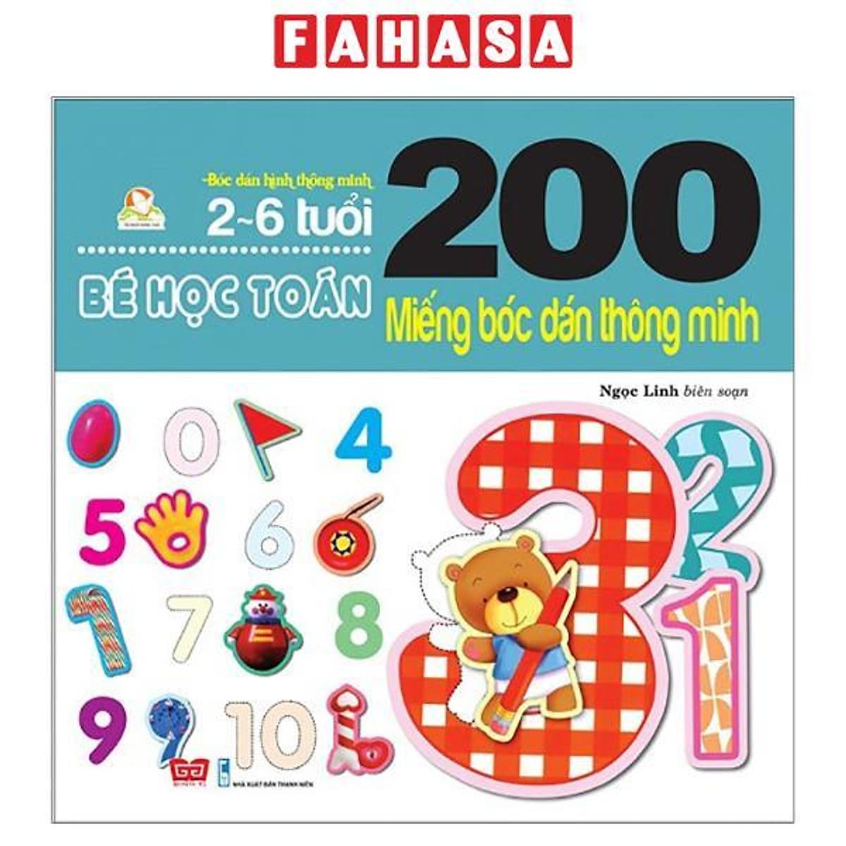 Bìa sách 200 Miếng Bóc Dán Thông Minh - Bé Học Toán (2-6 Tuổi) - Tái Bản