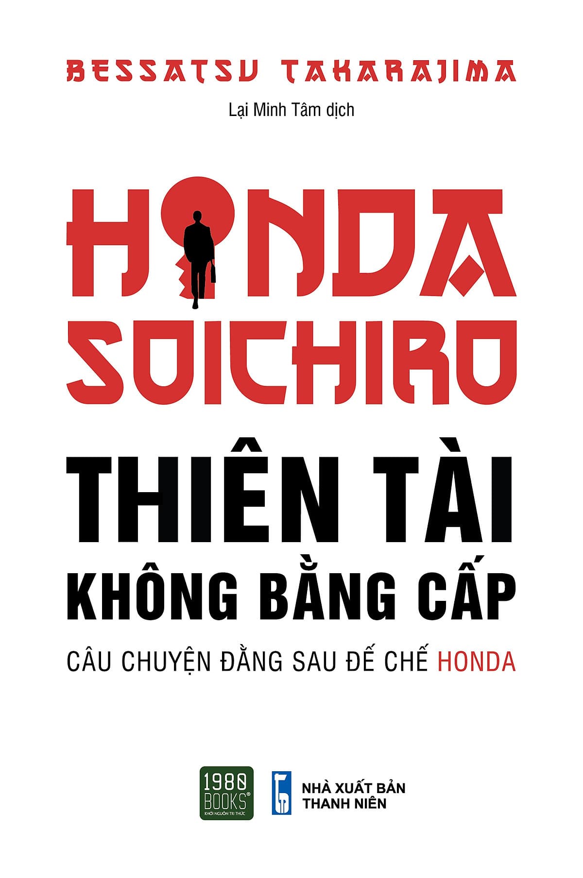 Bìa sách Honda Soichiro Thiên Tài Không Bằng Cấp
