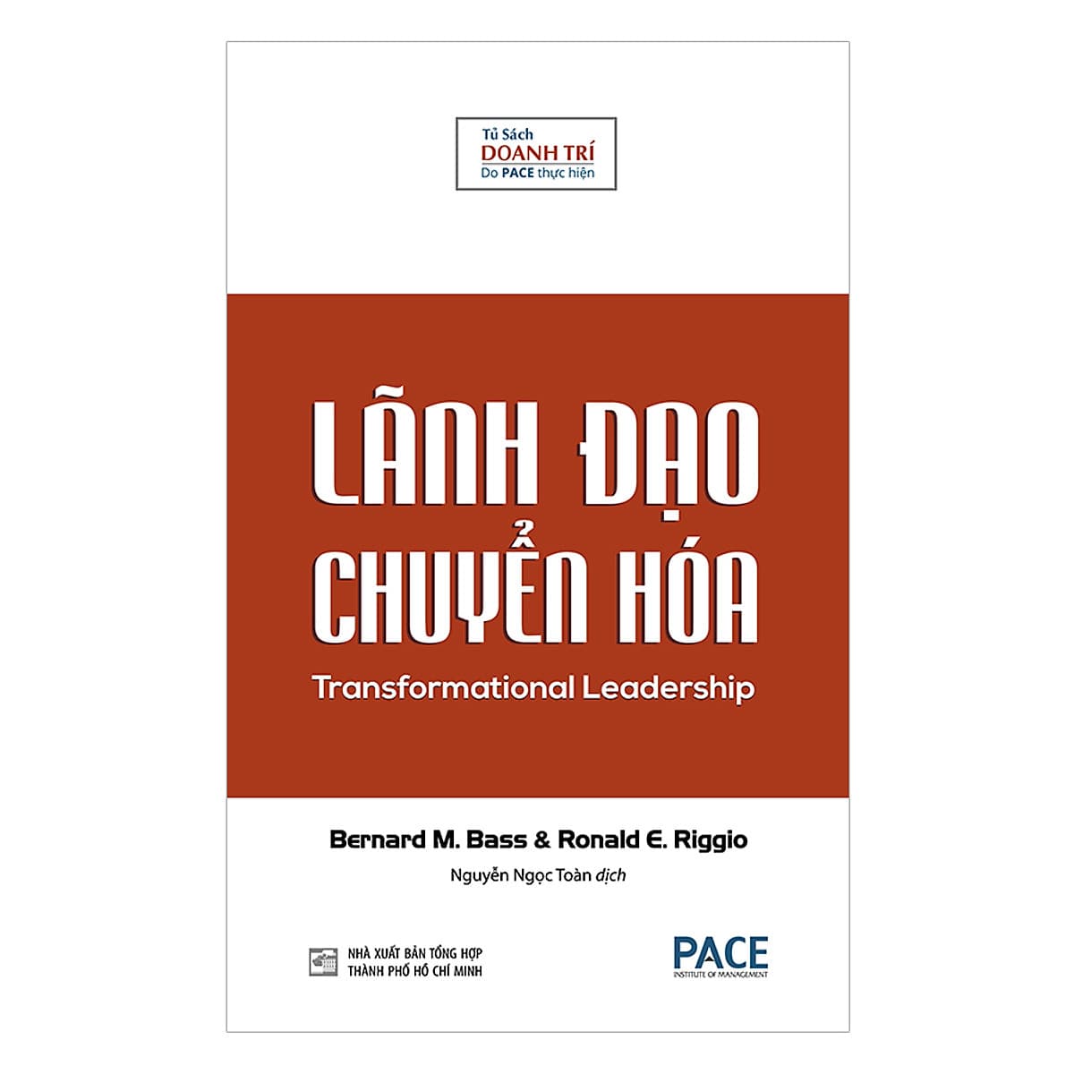 Bìa sách Lãnh Đạo Chuyển Hóa (Transformational Leadership) - Bernard M. Bass, Ronald E. Riggio - PACE Books