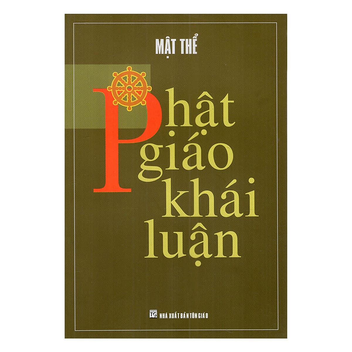 Bìa sách Phật Giáo Khái Luận