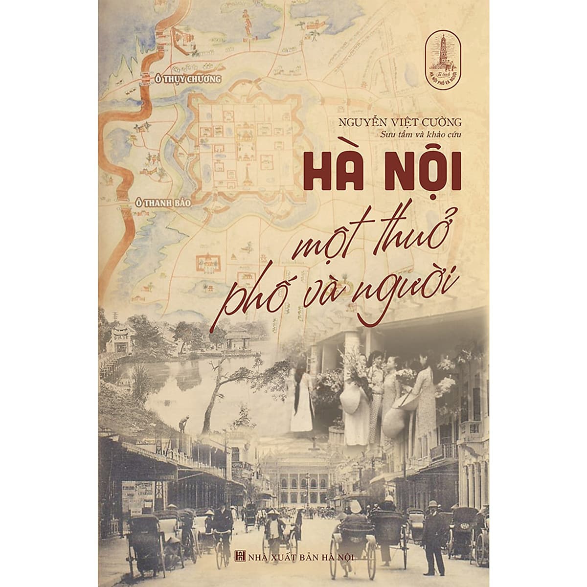 Bìa sách Hà Nội Một Thuở Phố Và Người