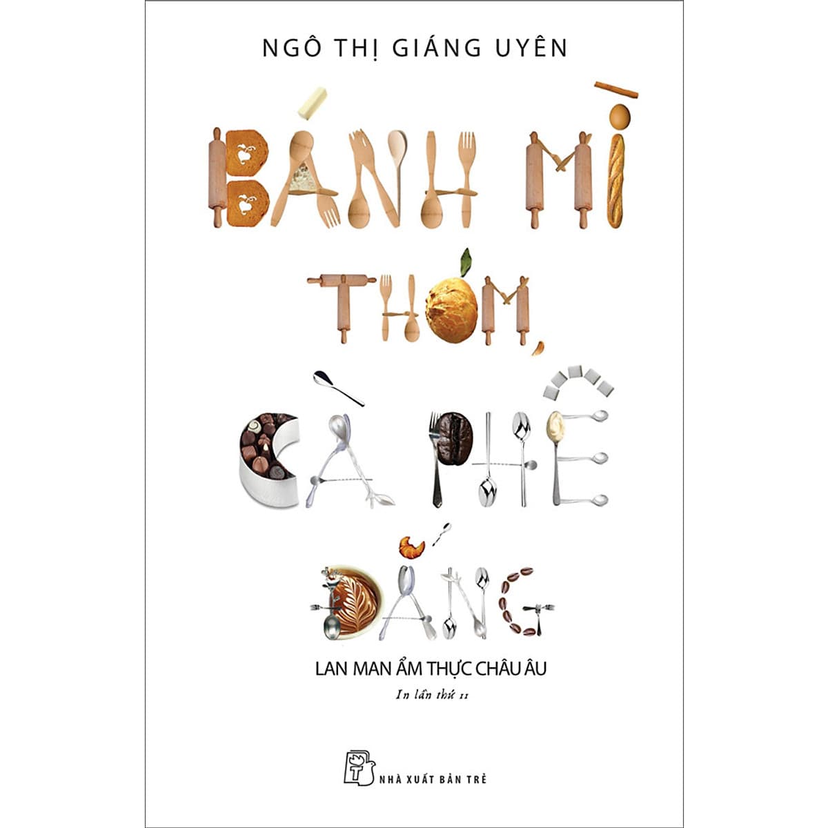 Bìa sách Bánh mì thơm, cà phê đắng (lan man ẩm thực Châu Âu)