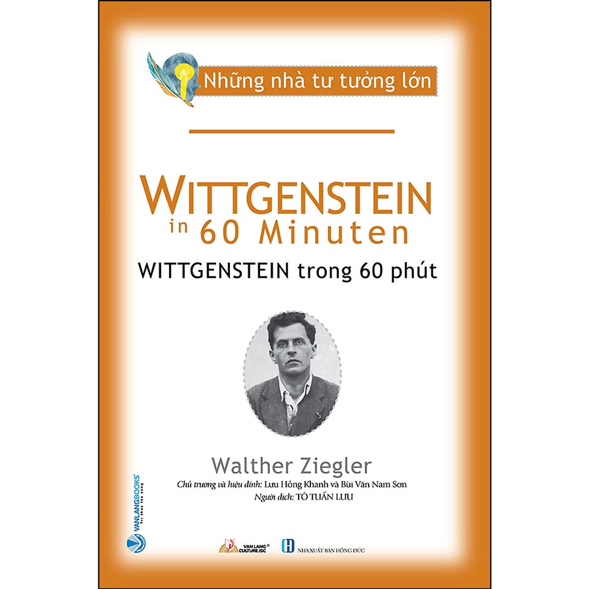 Bìa sách Những Nhà Tư Tưởng Lớn - Wittgenstein Trong 60 Phút
