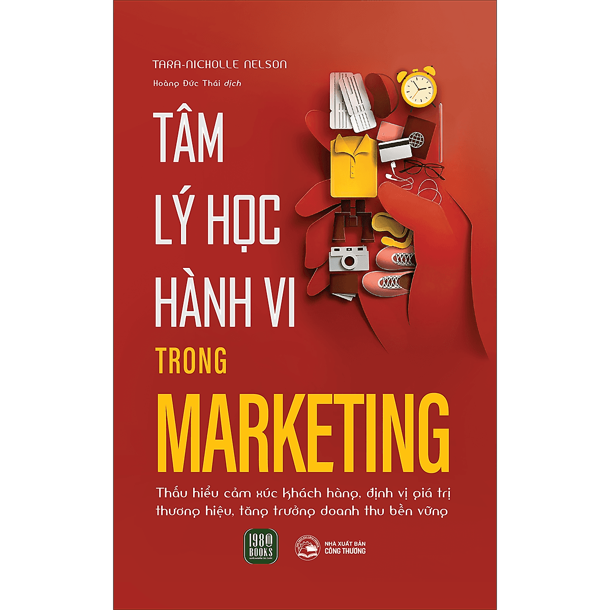 Bìa sách Tâm Lý Học Hành Vi Trong Marketing