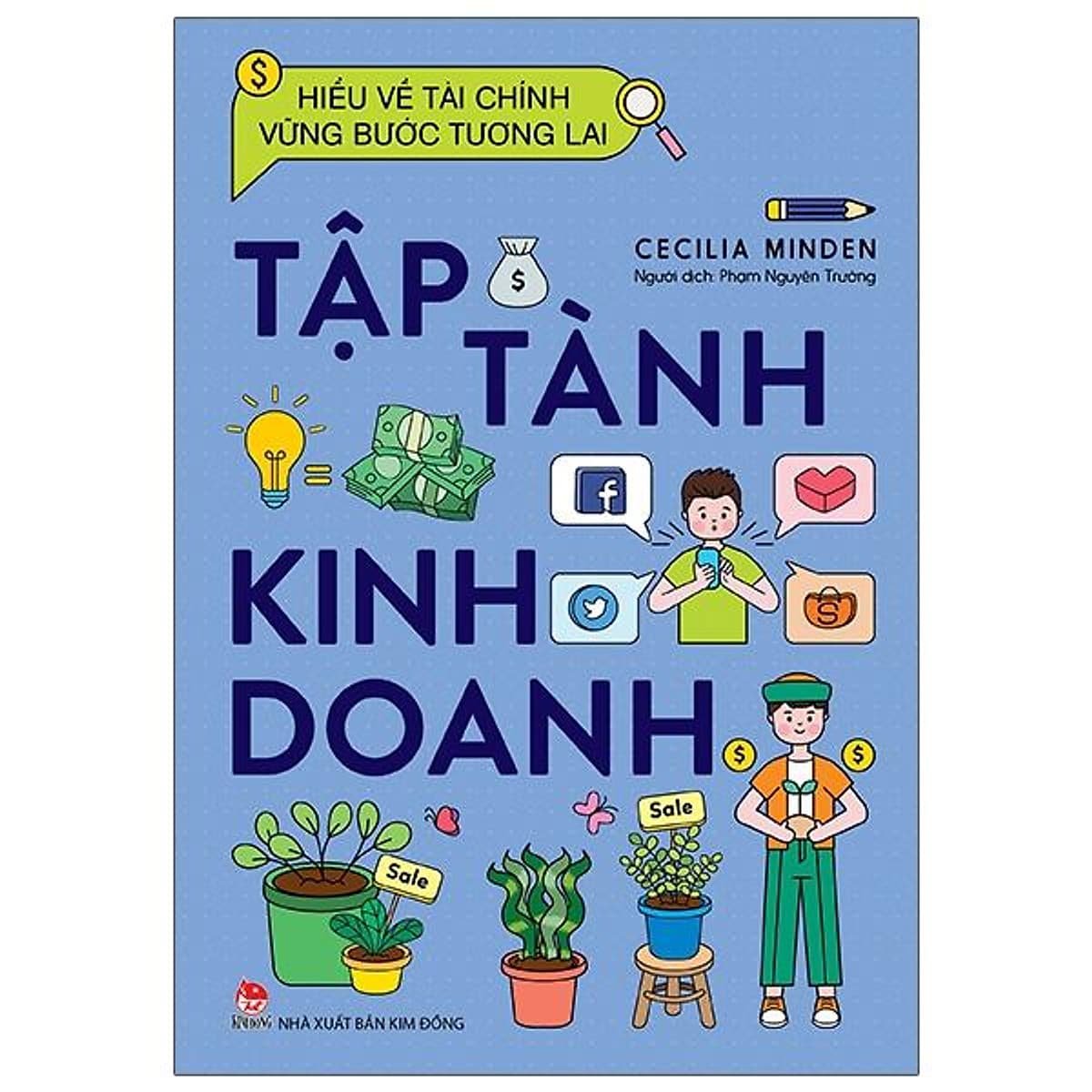 Bìa sách Hiểu Về Tài Chính, Vững Bước Tương Lai - Tập Tành Kinh Doanh