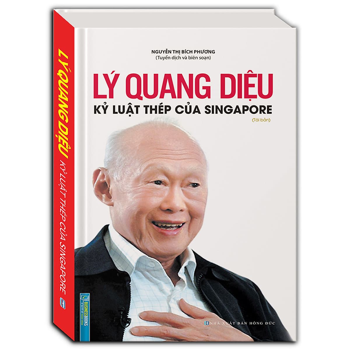 Bìa sách Lý Quang Diệu - Kỷ Luật Thép Của Singapore