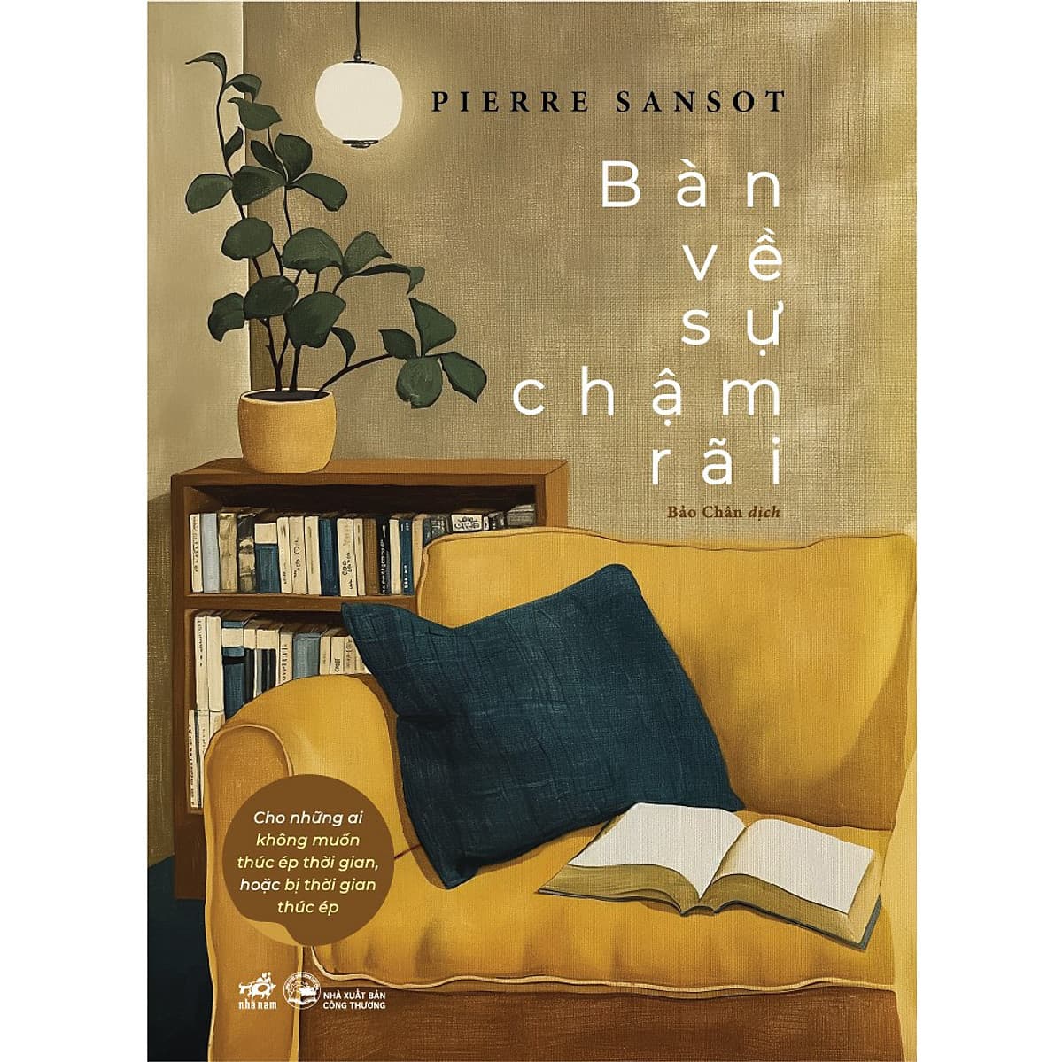 Bìa sách Bàn về sự chậm rãi - Cho những ai không muốn thúc ép thời gian hoặc bị thời gian thúc ép