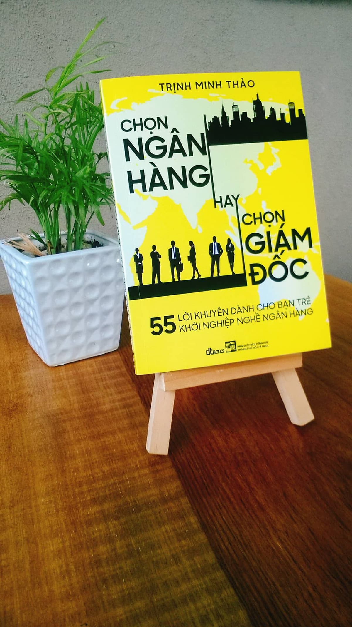 Bìa sách Chọn Ngân Hàng Hay Chọn Giám Đốc