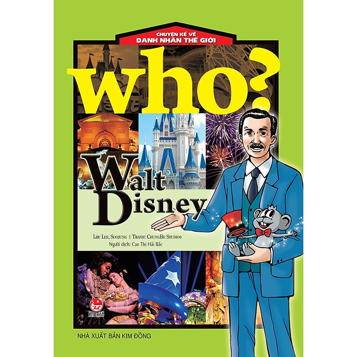 Bìa sách Who? Chuyện Kể Về Danh Nhân Thế Giới: Walt Disney