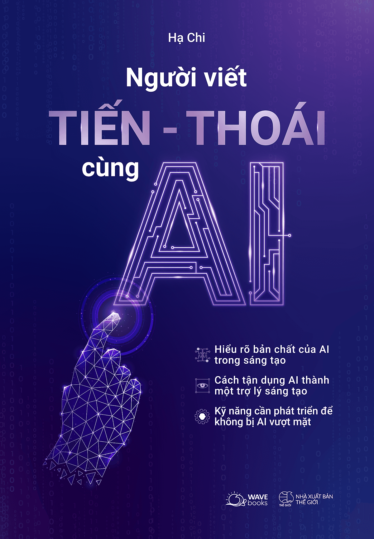 Bìa sách Người Viết Tiến - Thoái Cùng AI