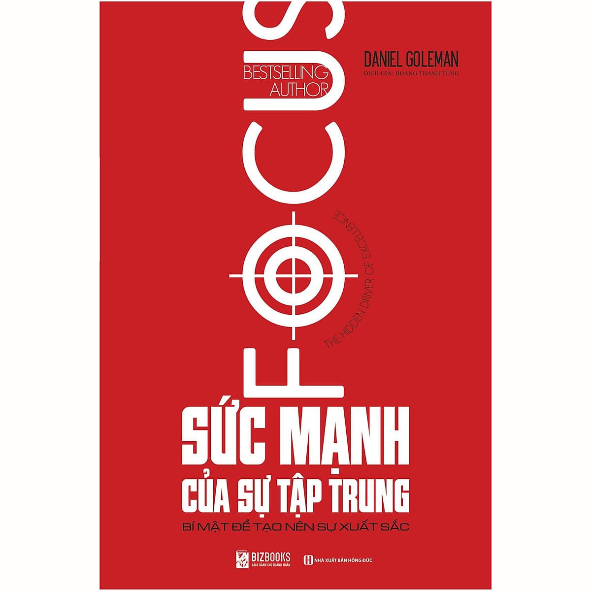 Bìa sách Sức Mạnh Của Sự Tập Trung - Bí mật để tạo nên sự xuất sắc