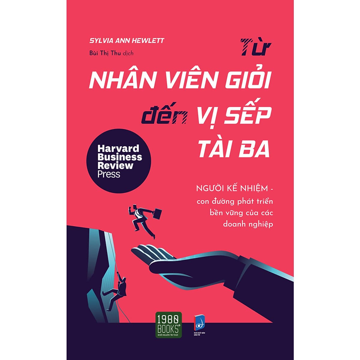 Bìa sách Từ Nhân Viên Giỏi Đến Vị Sếp Tài Ba