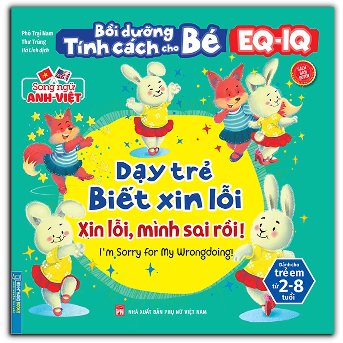 Bìa sách Bồi Dưỡng Tính Cách Cho Bé EQ IQ (2-8 Tuổi) - Dạy Trẻ Biết Xin Lỗi (Song Ngữ ANH - VIỆT) (Sách Bản Quyền)
