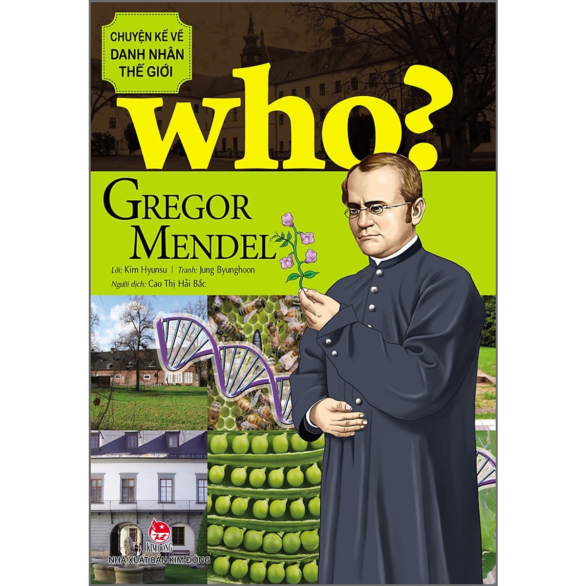 Bìa sách WHO? Chuyện Kể Về Danh Nhân Thế Giới: Gregor Mendel