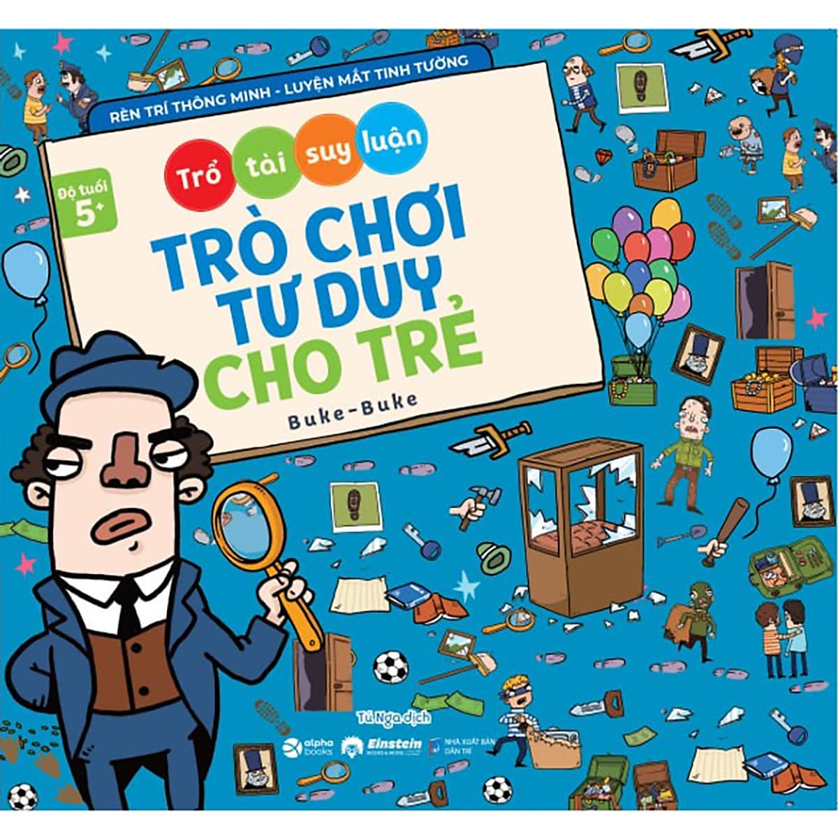 Bìa sách Bộ Trò Chơi Tư Duy Cho Trẻ: Trổ Tài Suy Luận