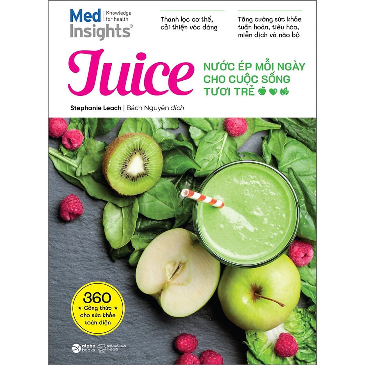 Bìa sách JUICE - NƯỚC ÉP MỖI NGÀY CHO CUỘC SỐNG TƯƠI TRẺ
