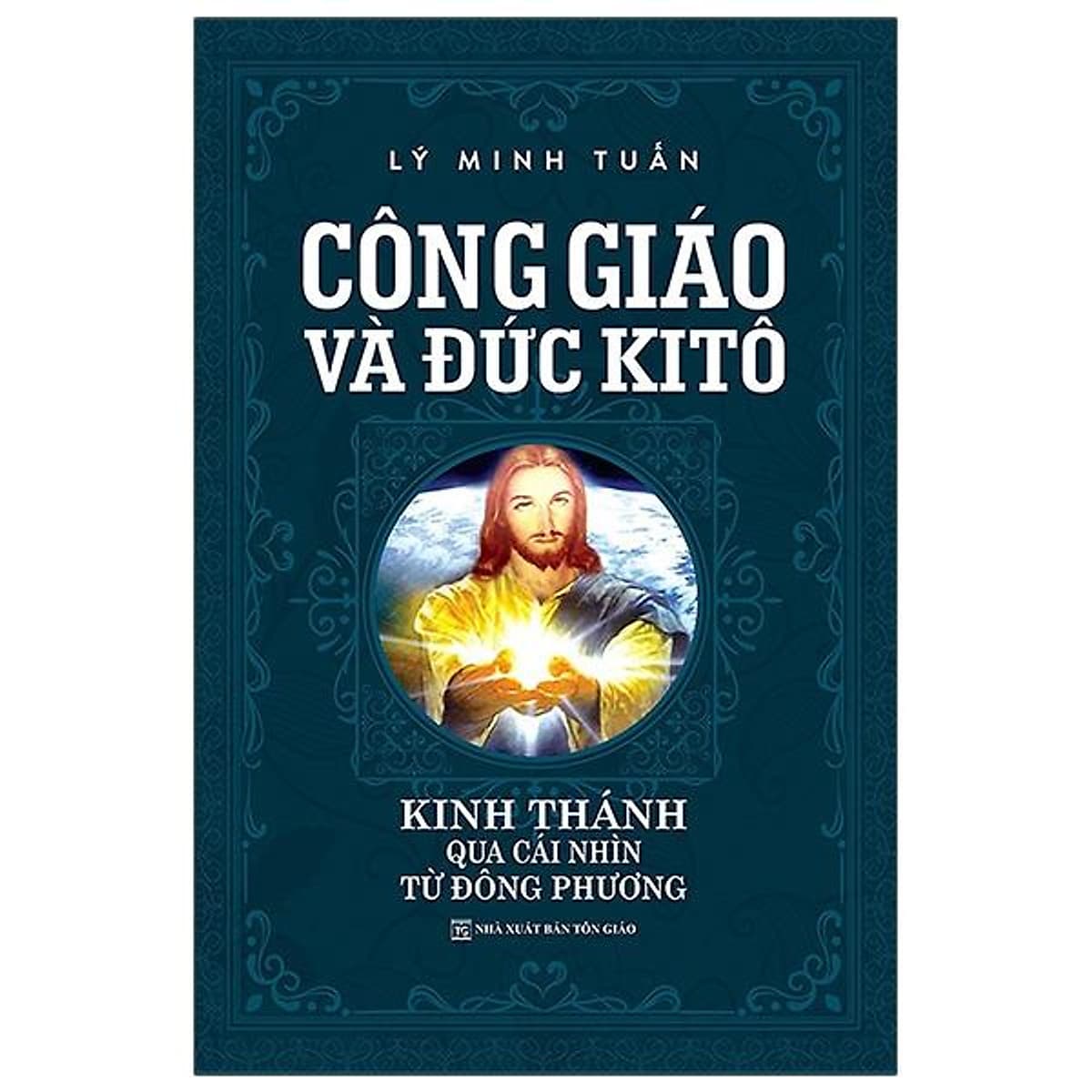 Bìa sách Công Giáo Và Đức KiTô ( Tái Bản)