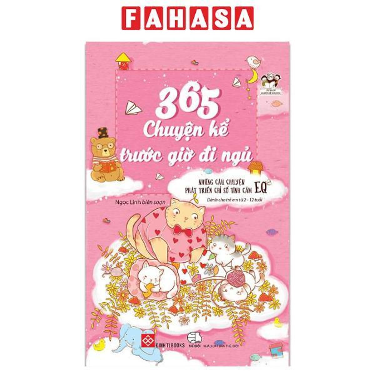 Bìa sách 365 Chuyện Kể Trước Giờ Đi Ngủ - Những Câu Chuyện Phát Triển Chỉ Số Tình Cảm EQ