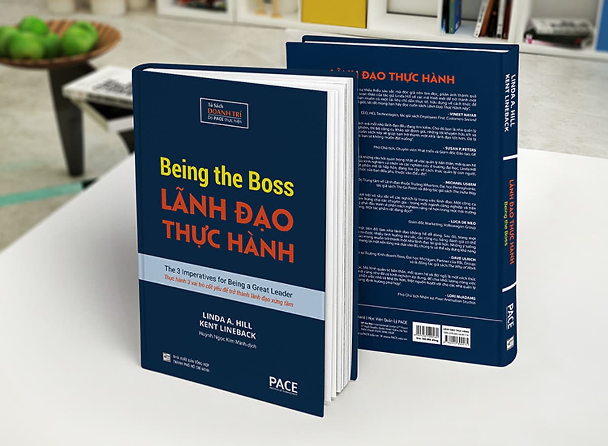 Bìa sách Lãnh Đạo Thực Hành (Being The Boss) - Linda A. Hill, Kent Lineback - PACE Books