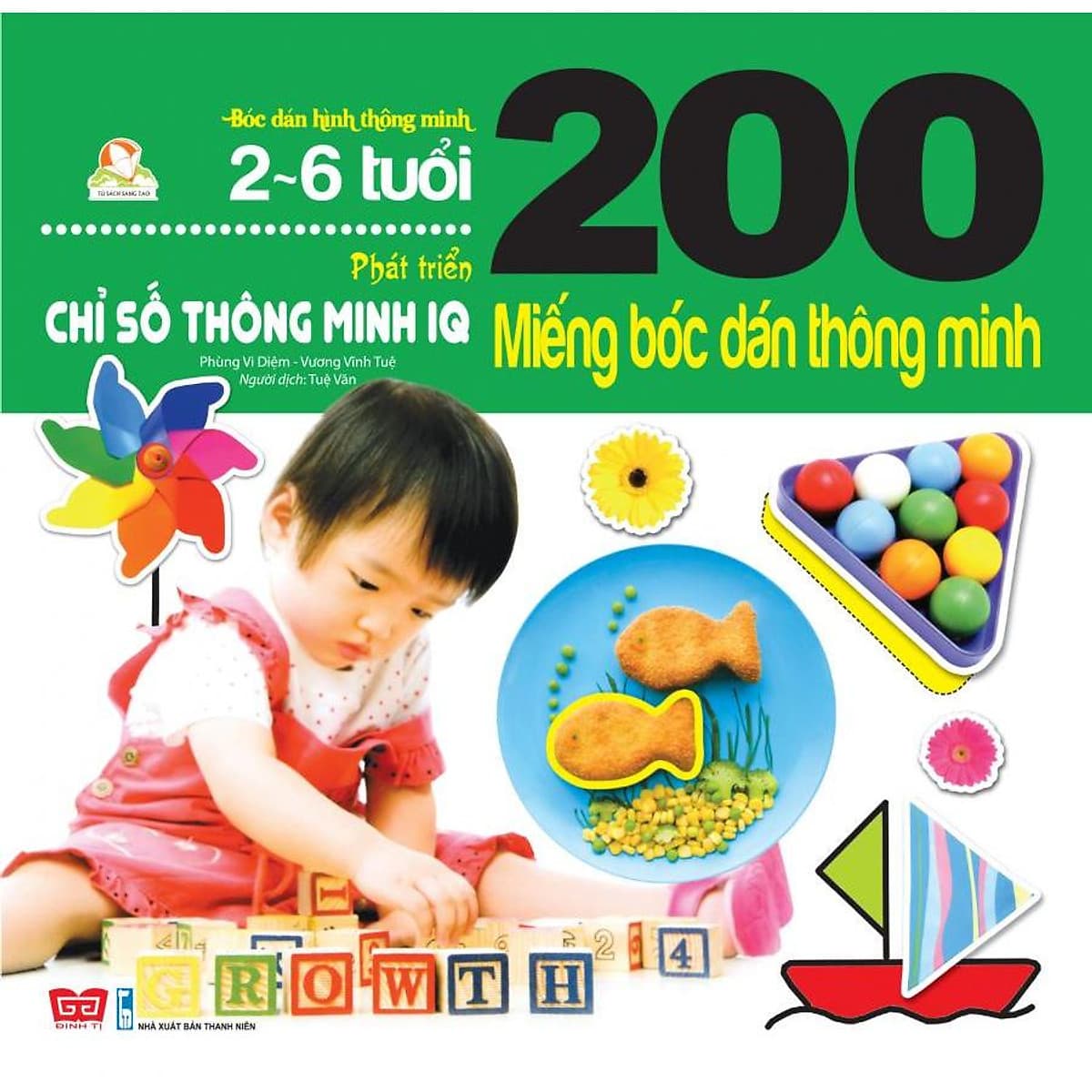 Bìa sách 200 Miếng Bóc Dán Thông Minh - Phát Triển Chỉ Số Thông Minh IQ (2-6 Tuổi) - Tái Bản 2018