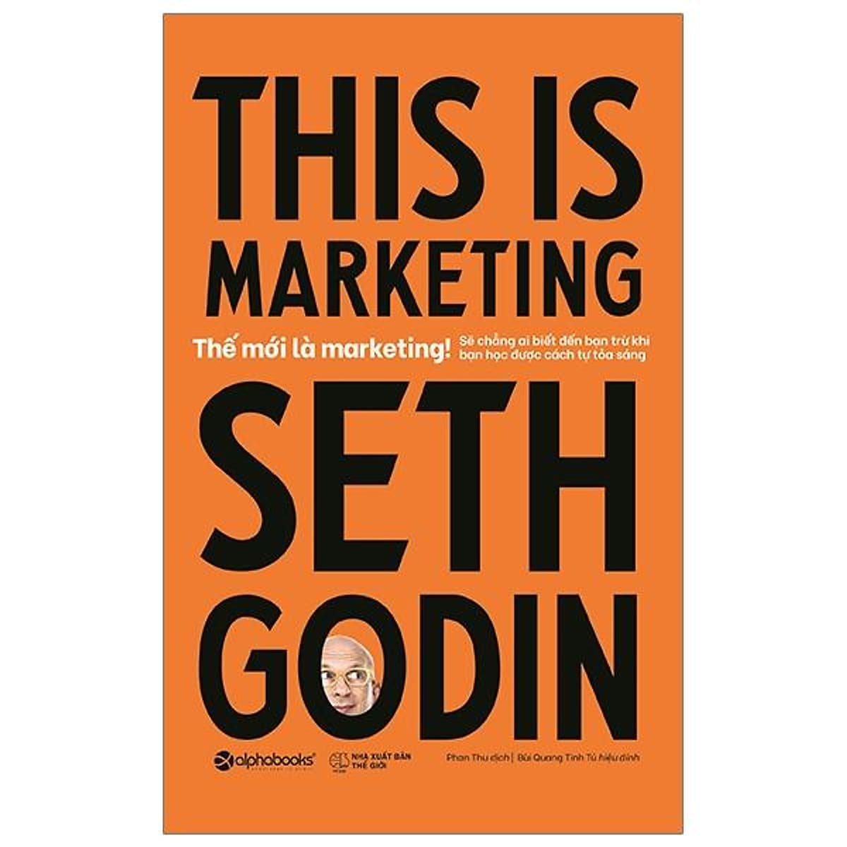 Bìa sách Thế Mới Là Marketing (This Is Marketing)