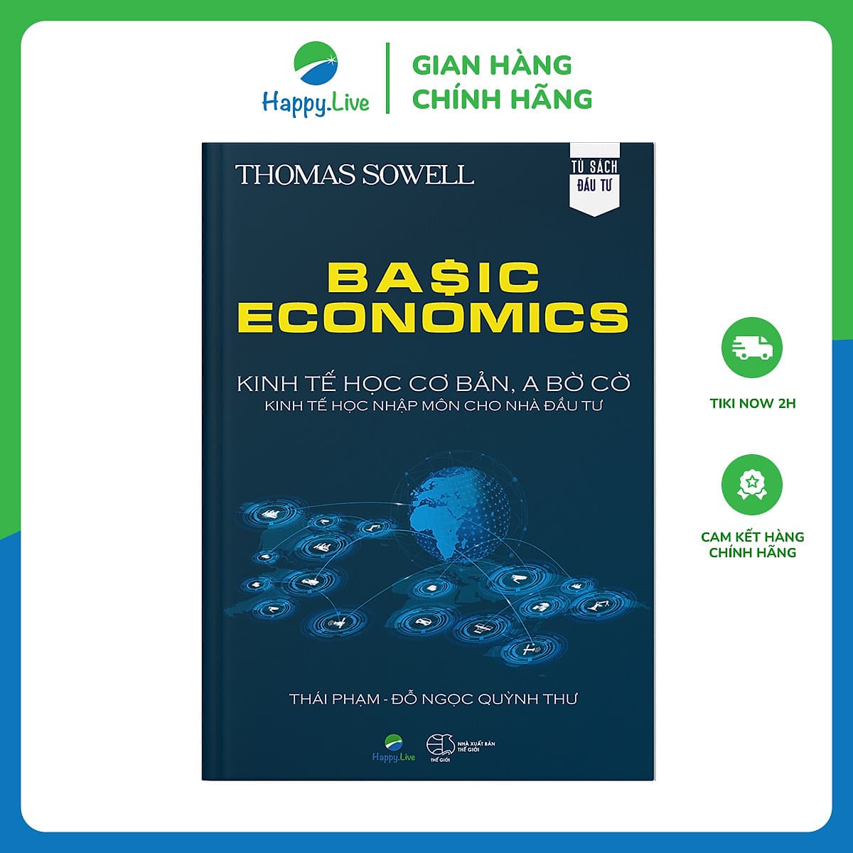 Bìa sách Basic Economics: Kinh tế học cơ bản, a bờ cờ, kinh tế học nhập môn cho nhà đầu tư