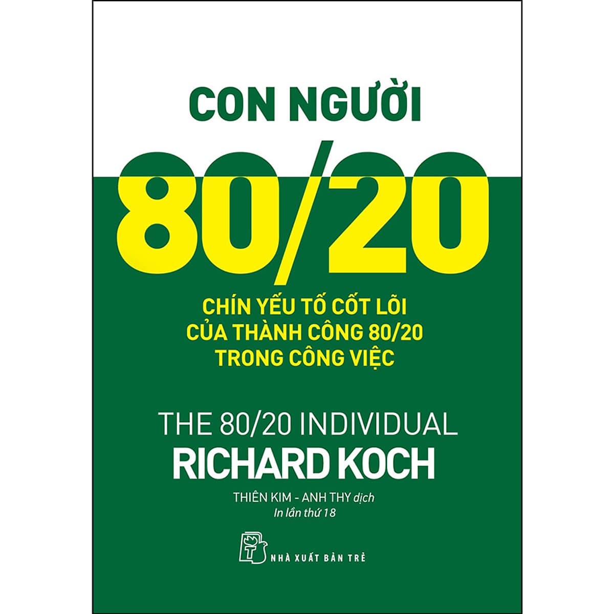 Bìa sách Con Người 80/20: 9 Yếu Tố Cốt Lõi Của Thành Công 80/20 Trong Công Việc