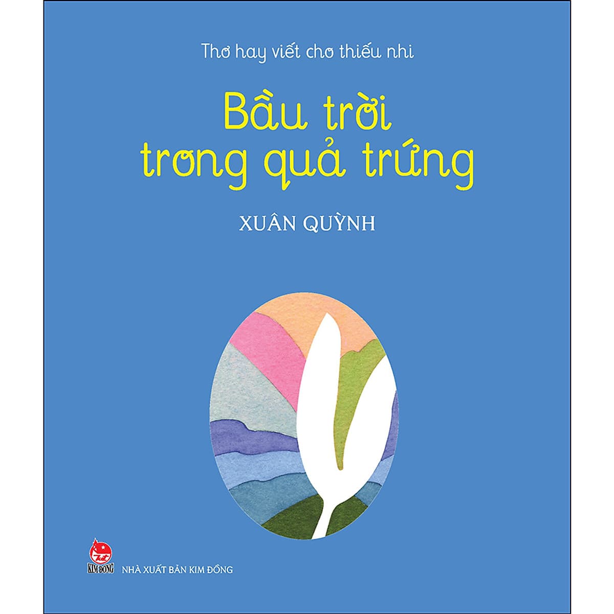 Bìa sách Thơ Hay Viết Cho Thiếu Nhi - Bầu Trời Trong Quả Trứng