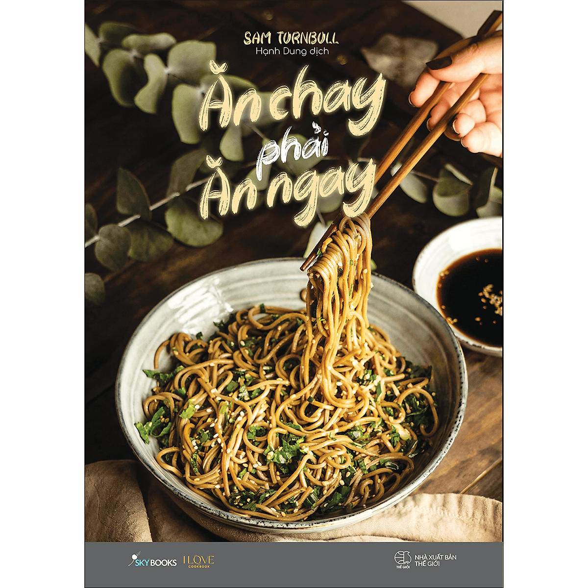 Bìa sách Ăn Chay Phải Ăn Ngay
