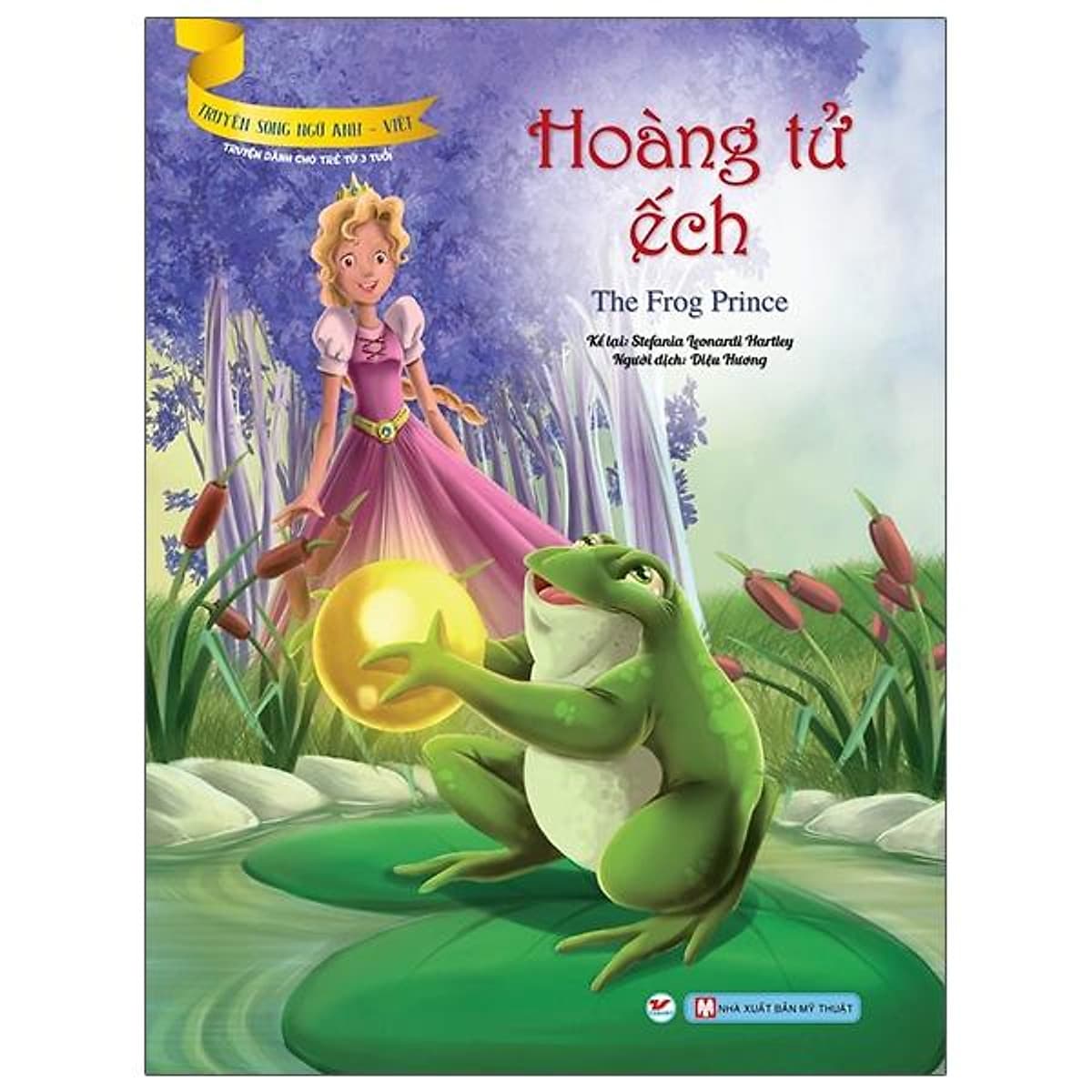 Bìa sách Hoàng Tử Ếch (Truyện Dành Cho Trẻ Từ 3 Tuổi )- Truyện Song Ngữ Anh - việt