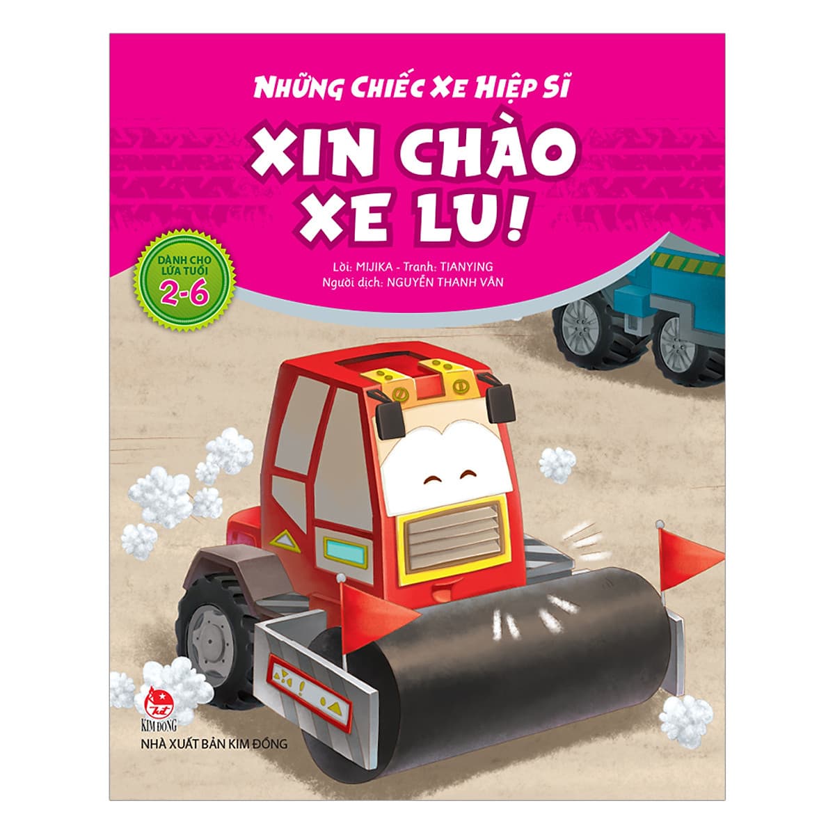 Bìa sách Những Chiếc Xe Hiệp Sĩ: Xin Chào Xe Lu!