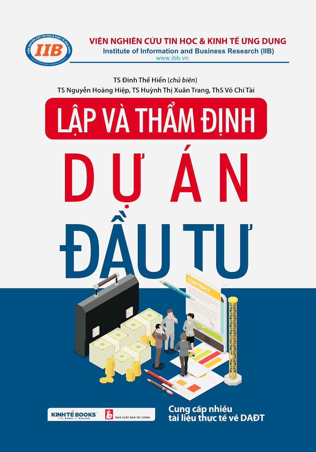Bìa sách Lập Và Thẩm Định Dự Án Đầu Tư - TS. Đinh Thế Hiển (chủ biên)