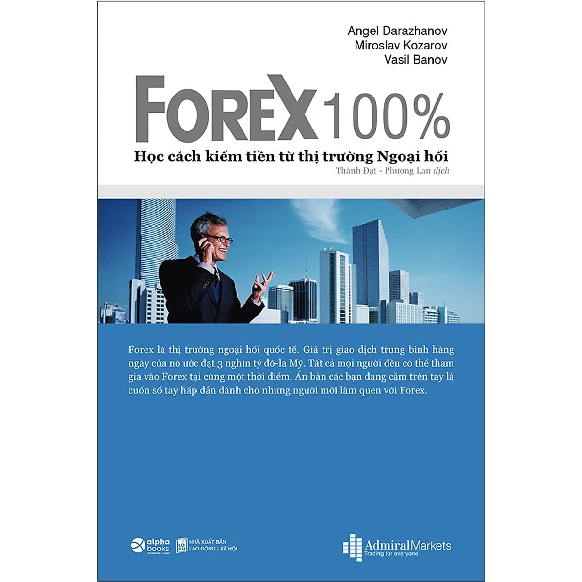 Bìa sách Forex 100% - Học Cách Kiếm Tiền Trên Thị Trường