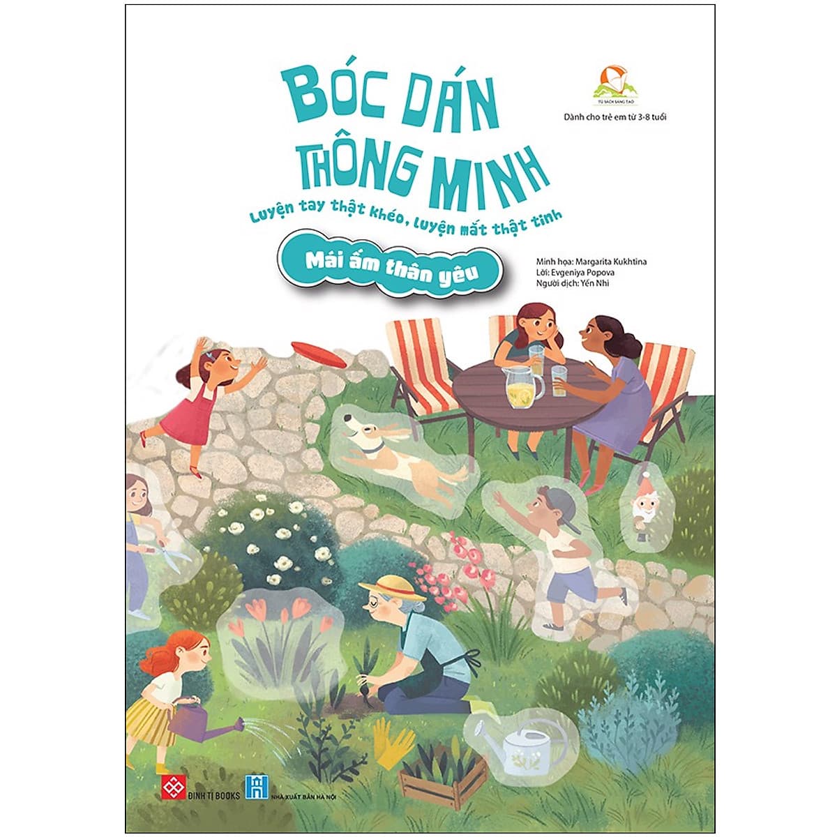 Bìa sách Bóc Dán Thông Minh - Luyện Tay Thật Khéo, Luyện Mắt Thật Tinh - Mái Ấm Thân Yêu