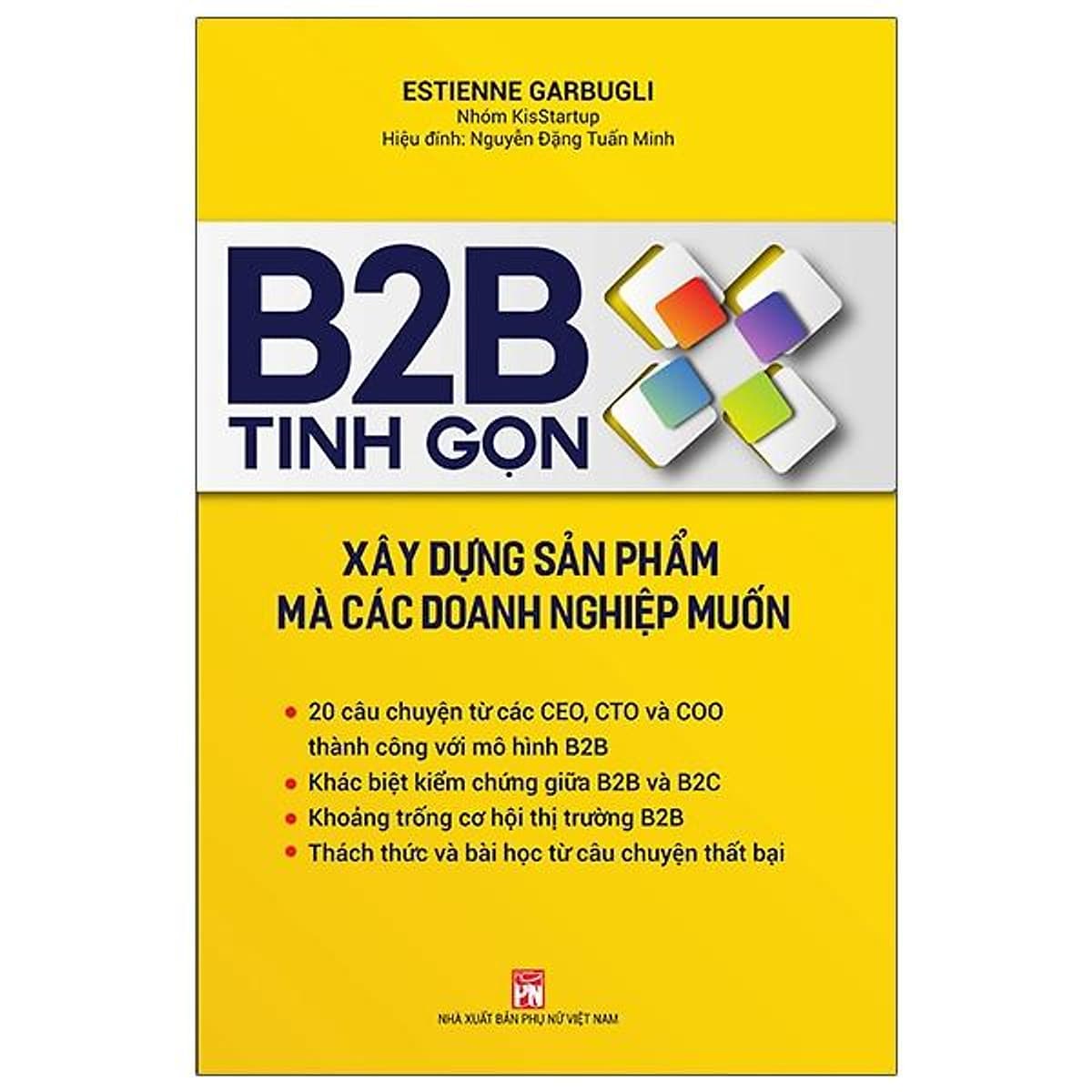 Bìa sách B2B Tinh Gọn - Xây Dựng Sản Phẩm Mà Các Doanh Nghiệp Muốn