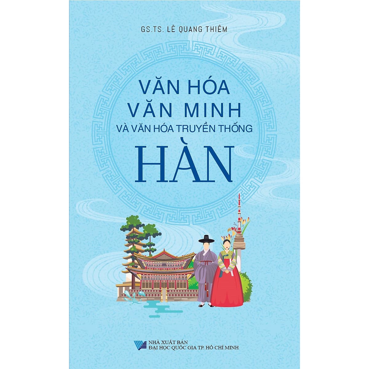 Bìa sách Văn Hóa Văn Minh Và Văn Hóa Truyền Thống Hàn