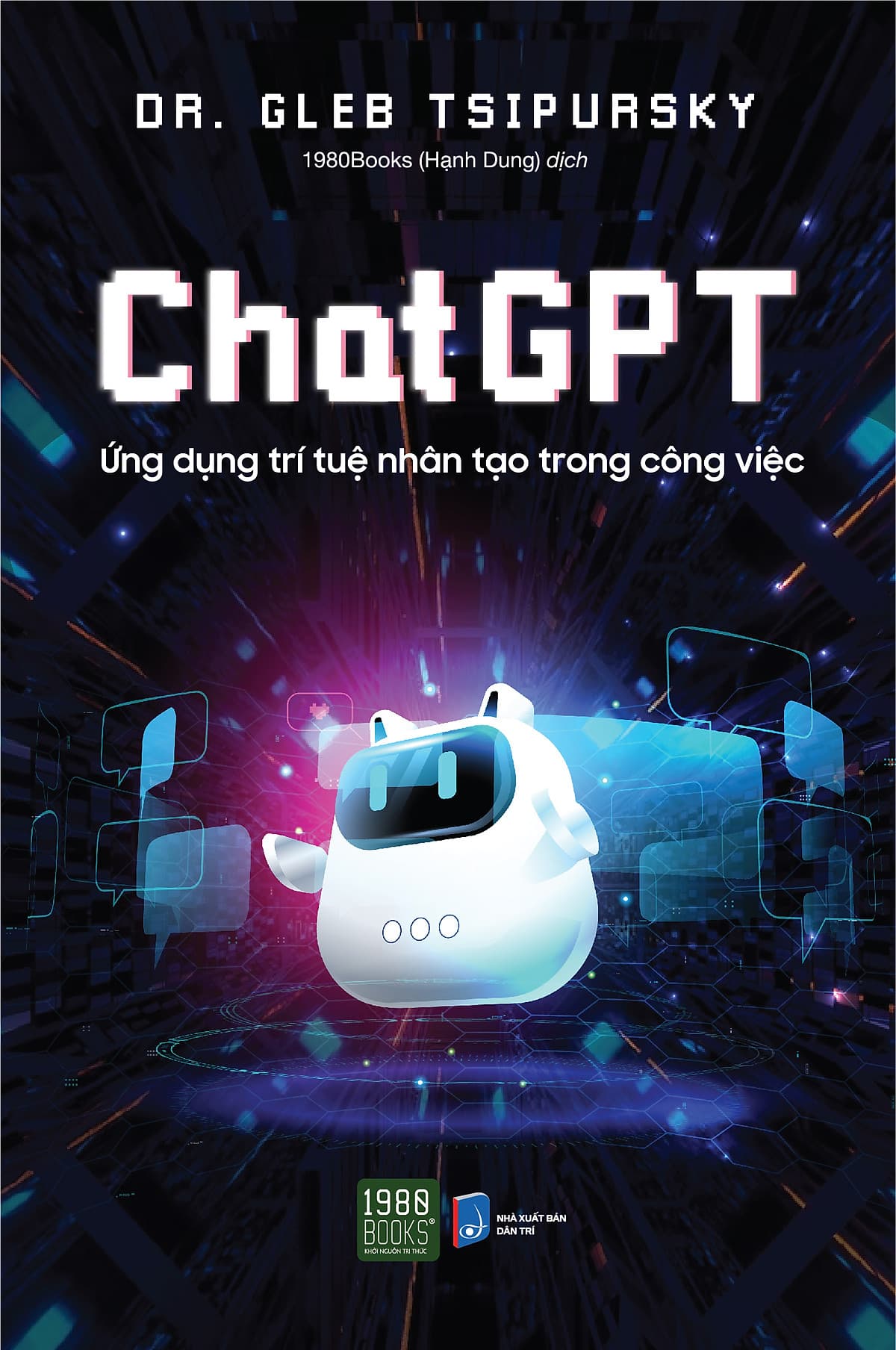 Bìa sách Chat GPT - Ứng Dụng Trí Tuệ Nhân Tạo Trong Công Việc