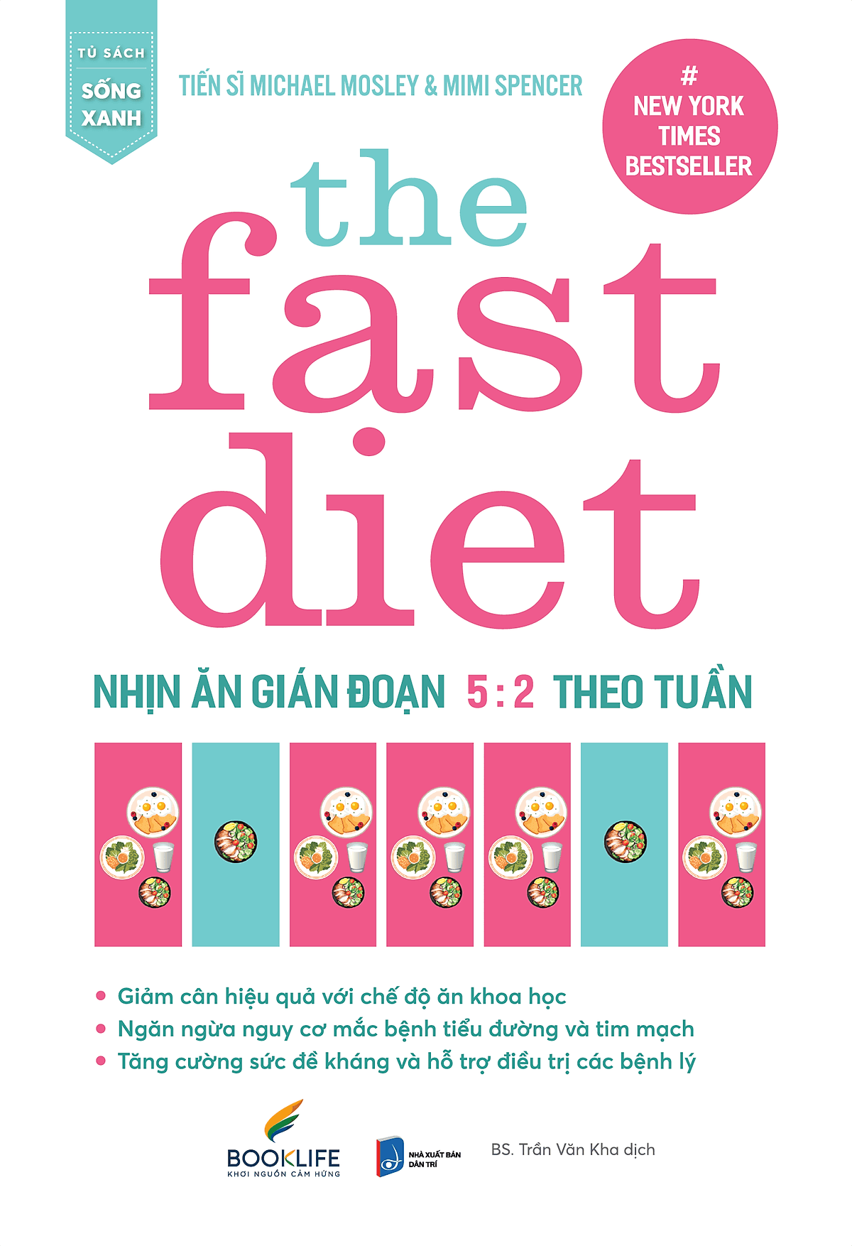 Bìa sách The Fast Diet – Nhịn Ăn Gián Đoạn 5:2 Theo Tuần