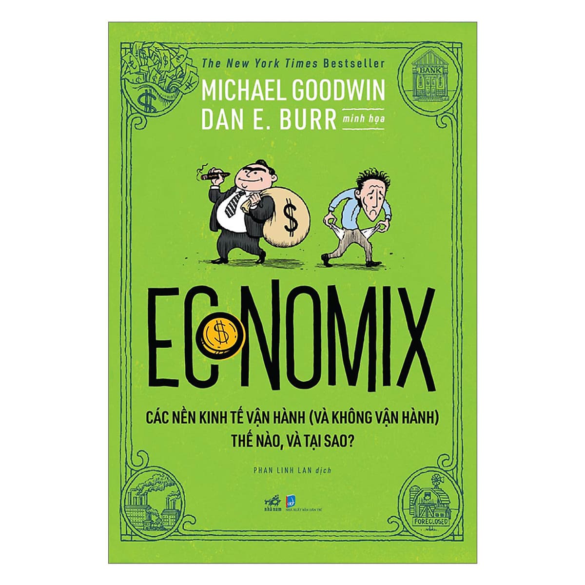 Bìa sách Economix - Các Nền Kinh Tế Vận Hành (Và Không Vận Hành) Thế Nào Và Tại Sao?