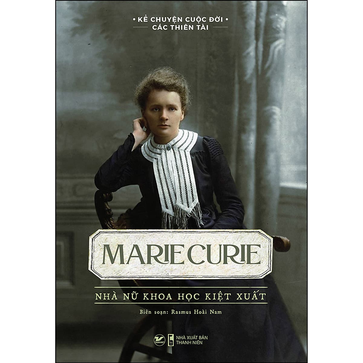 Bìa sách Marie Curie - Nhà Nữ Khoa Học Kiệt Xuất